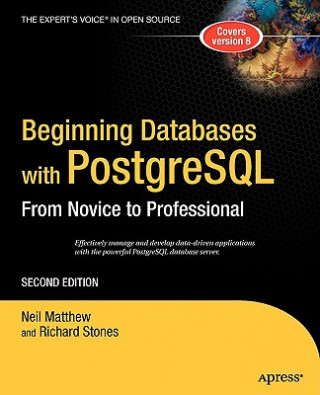 Kniha Beginning Databases with PostreSQL Neil Matthew