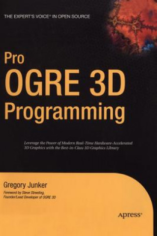 Könyv Pro OGRE 3D Programming Gregory Junker