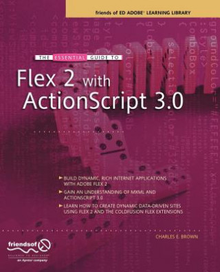 Książka Essential Guide to Flex 2 with ActionScript 3.0 C Brown