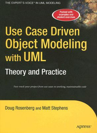 Kniha Use Case Driven Object Modeling with UMLTheory and Practice Doug Rosenberg