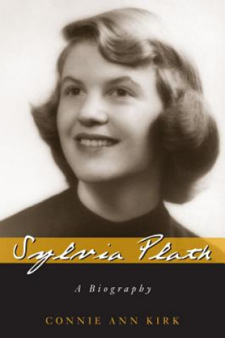 Kniha Sylvia Plath Connie Kirk