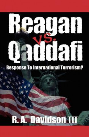 Książka Reagan Vs. Qaddafi R. a. Davidson III