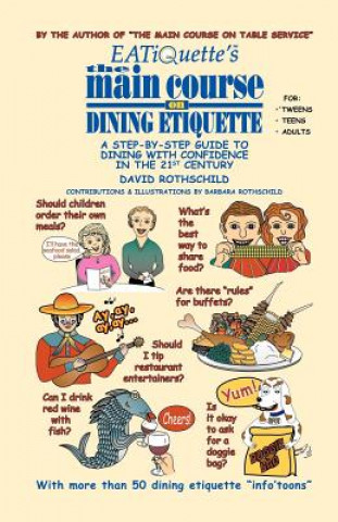 Книга EATiQuette's the Main Course on Dining Etiquette David Rothschild