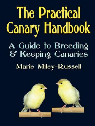 Kniha Practical Canary Handbook Marie Miley-Russell