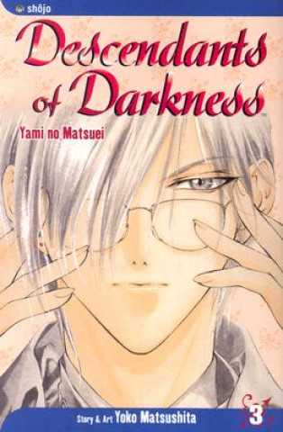 Knjiga Descendants of Darkness, Vol. 3 Yoko Matsushita