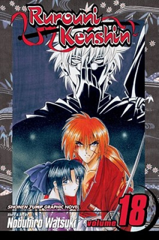 Kniha Rurouni Kenshin, Vol. 18 Nobuhiro Watsuki