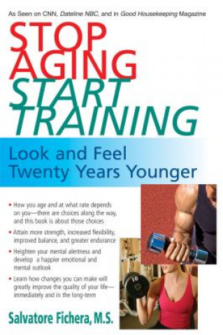 Knjiga Stop Aging - Start Training Salvatore Fichera