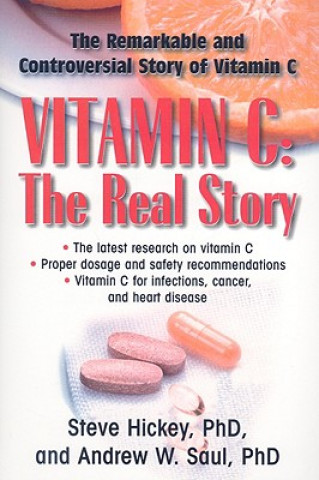Könyv Vitamin C: the Real Story Steve Hickey