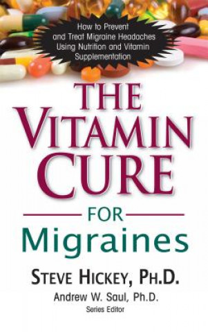 Buch Vitamin Cure for Migraines Steve Hickey