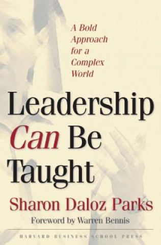 Könyv Leadership Can Be Taught Sharon Daloz Parks
