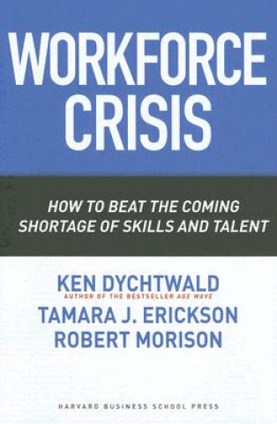 Carte Workforce Crisis Ken Dychtwald
