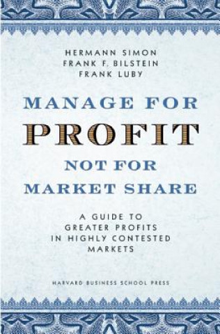 Carte Manage For Profit, Not For Market Share Simon Hermann