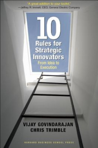 Kniha Ten Rules for Strategic Innovators Vijay Govindrajan