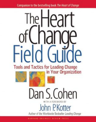 Carte Heart of Change Field Guide Dan Cohen