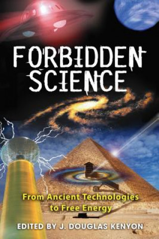 Kniha Forbidden Science Douglas Kenyon J.