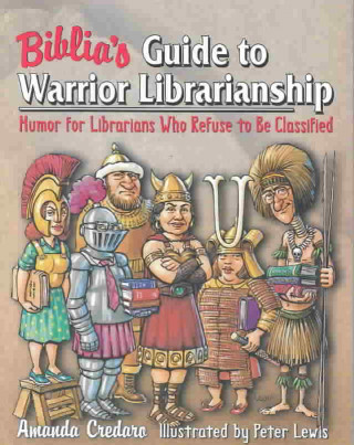 Könyv Biblia's Guide to Warrior Librarianship Lewis