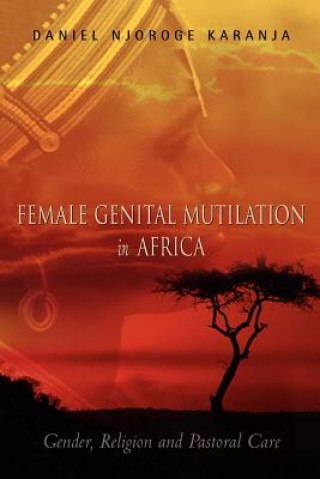Carte Female Genital Mutilation in Africa Daniel Njoroge Karanja