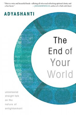 Kniha End of Your World Adyashanti