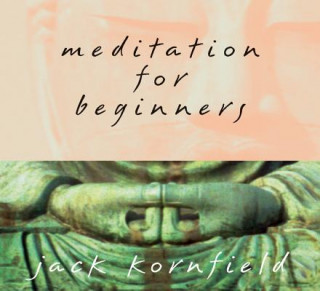 Hanganyagok Meditation for Beginners Jack Kornfield