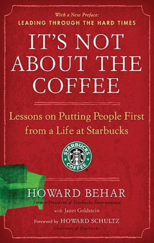 Книга It's Not About The Coffee Howard Behar