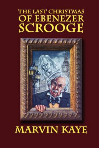 Libro Last Christmas of Ebenezer Scrooge Marvin Kaye