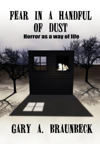 Carte Fear in a Handful of Dust Gary A Braunbeck