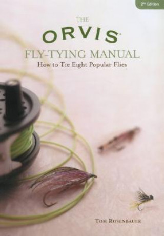 Книга Orvis Fly-Tying Manual Tom Rosenbauer