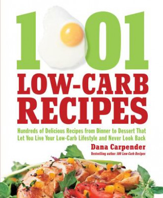 Kniha 1,001 Low-Carb Recipes Dana Carpender