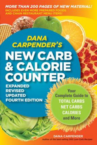 Kniha Dana Carpender's New Carb and Calorie Counter Dana Carpender