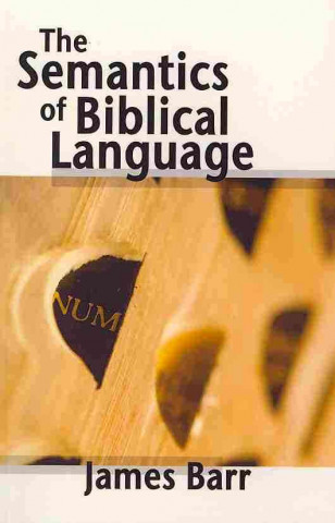 Kniha Semantics of Biblical Language James Barr