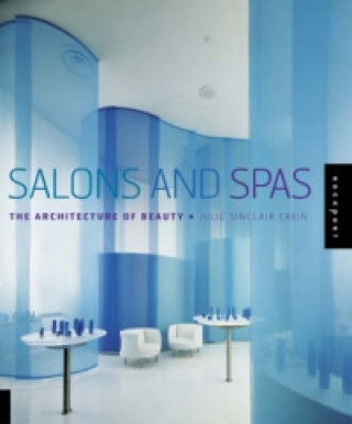 Książka Salons and Spas Julie Sinclair Eakin