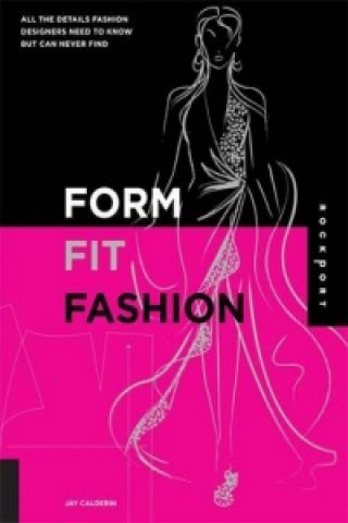 Книга Form, Fit and Fashion Jay Calderin