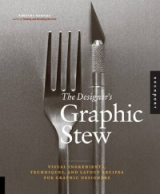 Könyv Designer's Graphic Stew Timothy Samara