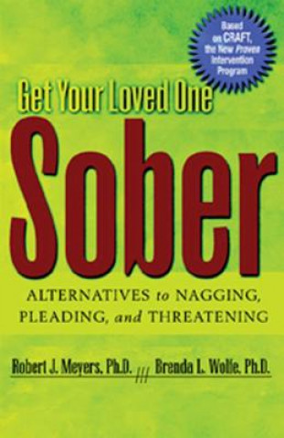 Kniha Get Your Loved One Sober Robert J Meyers