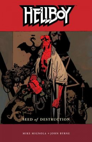 Carte Hellboy Volume 1: Seed Of Destruction Mike Mignola