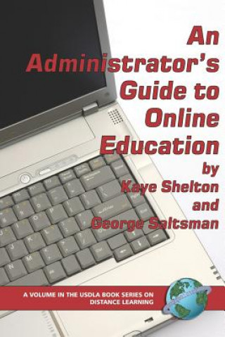 Book Administrator's Guide to Online Education kaye Shelton