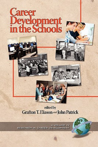 Livre Career Development in the Schools Grafton T Eliason