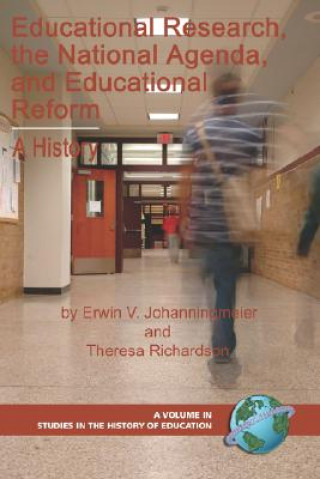 Livre Educational Research, the National Agenda, and Educational Reform Erwin V Johanningmeier