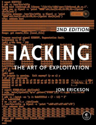 Carte Hacking: The Art Of Exploitation Jon Erickson