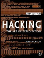 Könyv Hacking: The Art Of Exploitation, 2nd Edition Jon Erickson