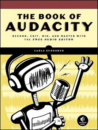 Kniha Book Of Audacity Carla Schroder