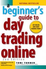 Carte Beginner's Guide To Day Trading Online 2nd Edition Toni Turner