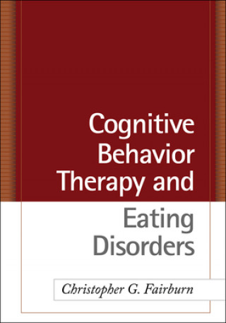 Kniha Cognitive Behavior Therapy and Eating Disorders Christopher Fairburn
