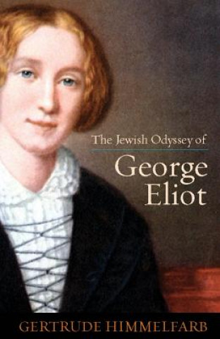 Carte Jewish Odyssey of George Eliot Gertrude Himmelfarb
