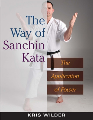 Kniha Way of Sanchin Kata Kris Wilder