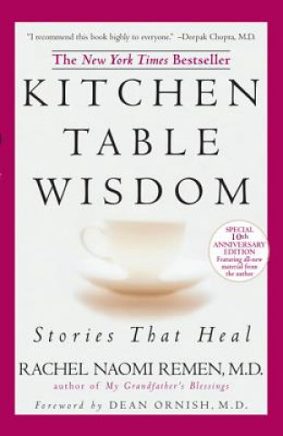 Книга Kitchen Table Wisdom Rachel Naomi Remen