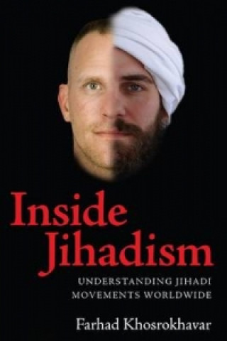 Knjiga Inside Jihadism Farhad Khosrokhavar