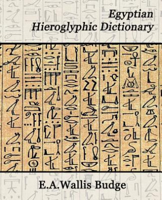 Carte Egyptian Hieroglyphic Dictionary Budge E.A.Wallis