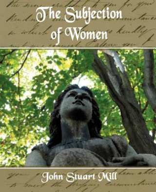 Carte Subjection of Women Mill John Stuart