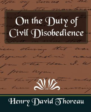 Kniha On the Duty of Civil Disobedience (New Edition) Henry David Thoreau